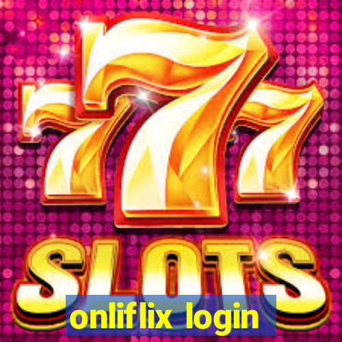 onliflix login